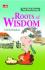 Roots of Wisdom: Inti Kebijakan